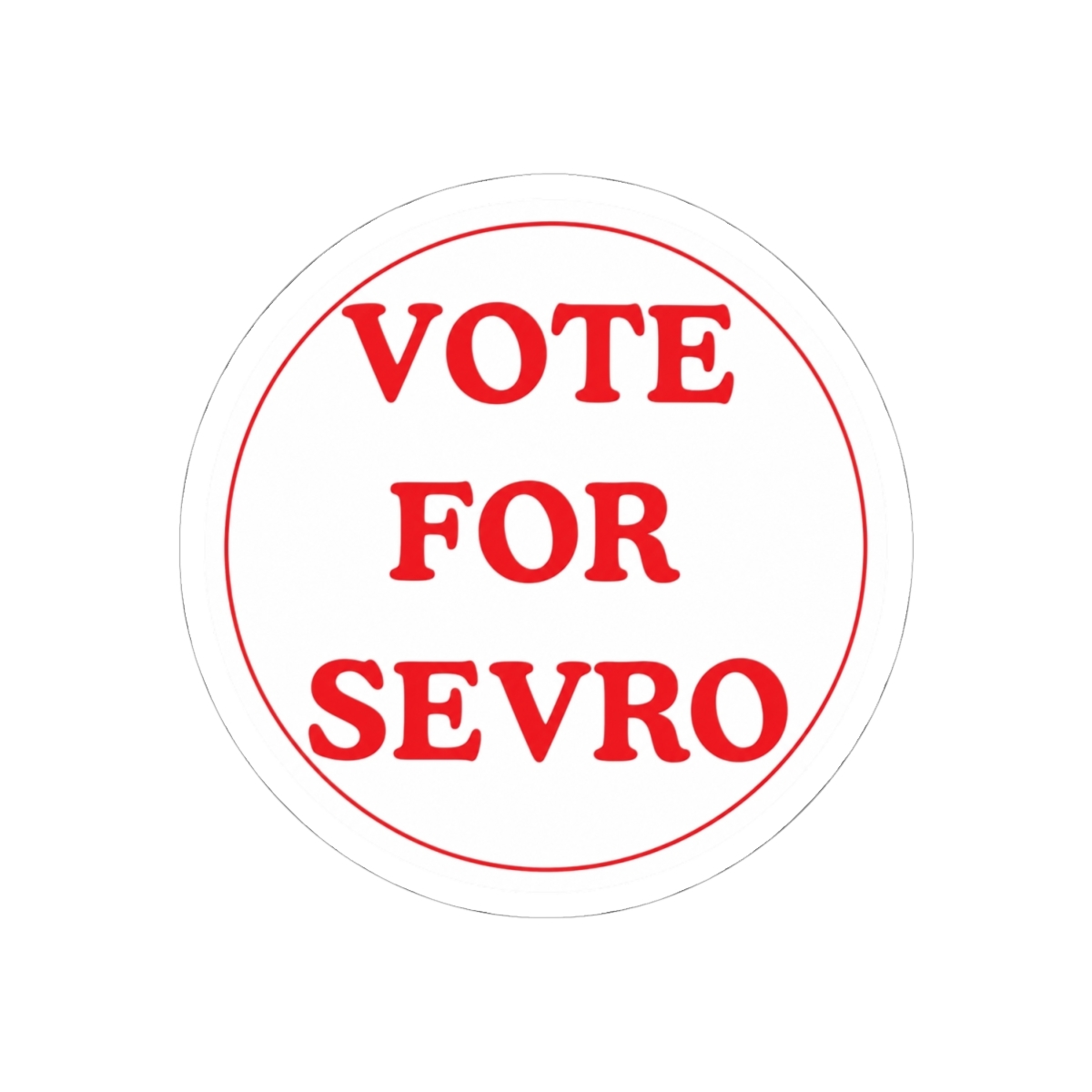 Vote for Sevro - Red Rising Political Humor - alternate angle 1, merchandise